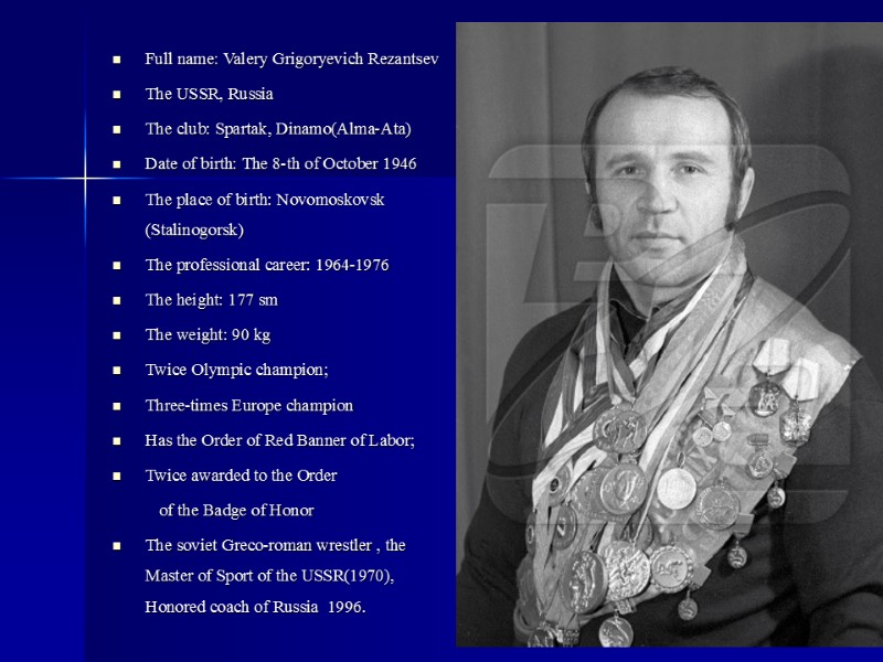 Full name: Valery Grigoryevich Rezantsev The USSR, Russia The club: Spartak, Dinamo(Alma-Ata)  Date